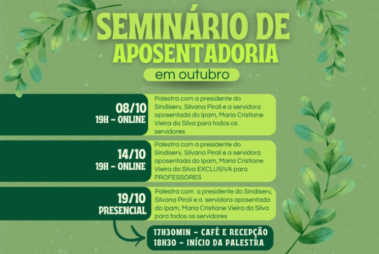 Sindiserv promove seminário sobre aposentadoria para servidores municipais